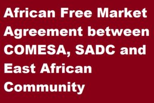 African Free Market Agreement between COMESA, SADC and East African Community Prospects and Challenges