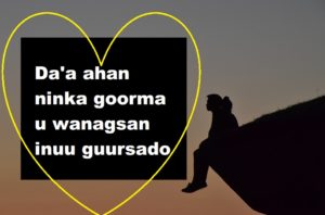 Da'a ahan ninka goorma u wanagsan inuu guursado