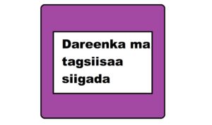 Dareenka ma tagsiisaa siigada