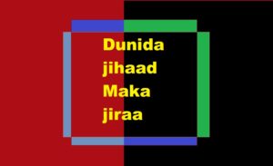 Dunida jihaad Maka jiraa