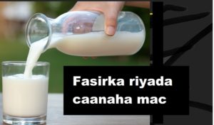 Fasirka riyada caanaha mac