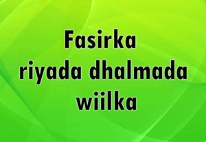 Fasirka riyada dhalmada wiilka