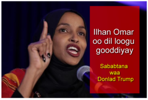 Ilhan Omar oo dil loogu gooddiyay sababtana waa Donlad Trump