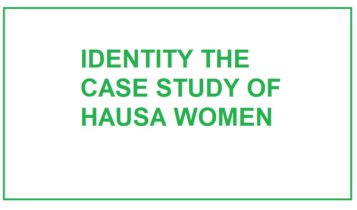 LANGUAGE AND SOCIAL IDENTITY THE CASE STUDY OF HAUSA WOMEN