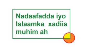 Nadaafadda iyo Islaamka xadiis muhim ah