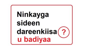 Ninkayga sideen dareenkiisa