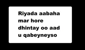 Riyada aabaha mar hore dhintay oo aad u qabeyneyso.