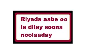 Riyada aabe oo la dilay soona noolaaday