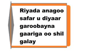 Riyada anagoo safar u diyaar garoobayna gaariga oo shil galay