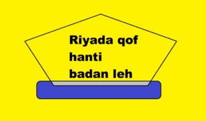 Riyada qof hanti badan leh 