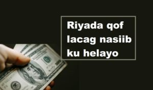 Riyada qof lacag nasiib ku helayo