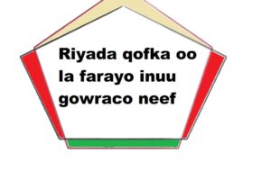 Riyada qofka oo la farayo inuu gowraco neef