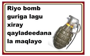 Riyo bomb guriga lagu xiray qayladeedana la maqlayo