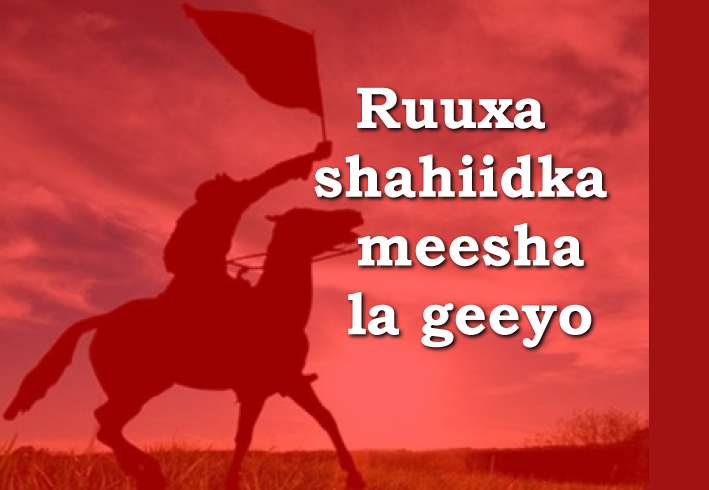 Ruuxa shahiidka meesha la geeyo