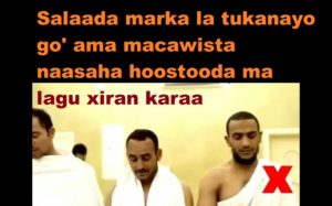 Salaada marka la tukanayo go' ama macawista naasaha hoostooda ma lagu xiran karaa