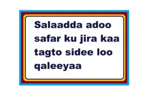 Salaadda adoo safar ku jira kaa tagto sidee loo qaleeyaa