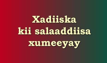 Xadiiska kii salaaddiisa xumeeyay