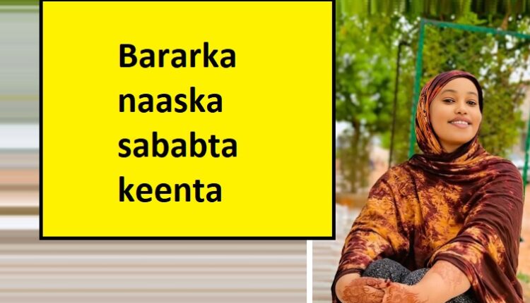 Bararka naaska sababta keenta