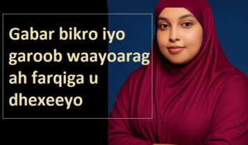 Gabar bikro iyo garoob waayoarag ah farqiga u dhexeeyo Gabar bikro iyo garoob waayoarag ah farqiga u dhexeeyo