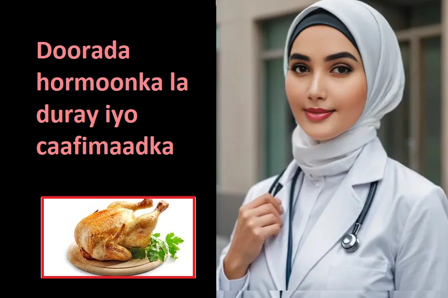 Doorada hormoonka la duray iyo caafimaadka