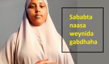 Sababta naasa weynida gabdhaha Sababta naasa weynida gabdhaha