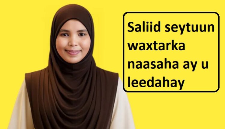 Saliid seytuun waxtarka naasaha ay u leedahay
