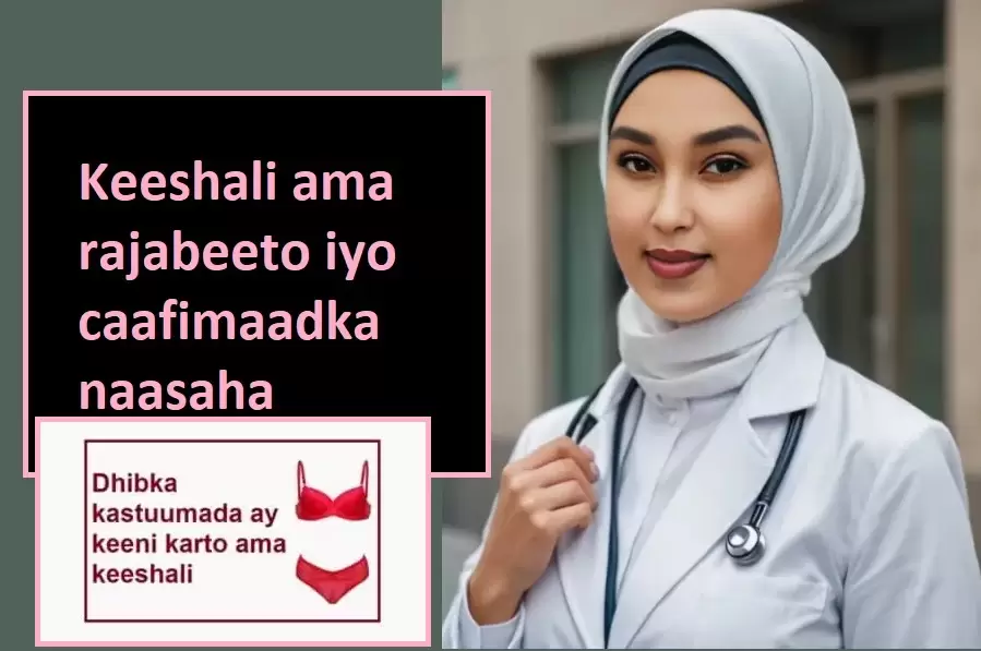 Keeshali ama rajabeeto iyo caafimaadka naasaha