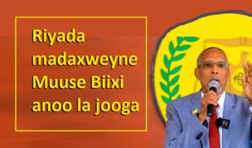 Riyada madaxweyne Muuse Biixi anoo la jooga Riyada madaxweyne Muuse Biixi anoo la jooga