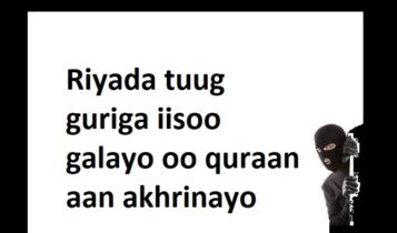Riyada tuug guriga iisoo galayo oo quraan aan akhrinayo Riyada tuug guriga iisoo galayo oo quraan aan akhrinayo