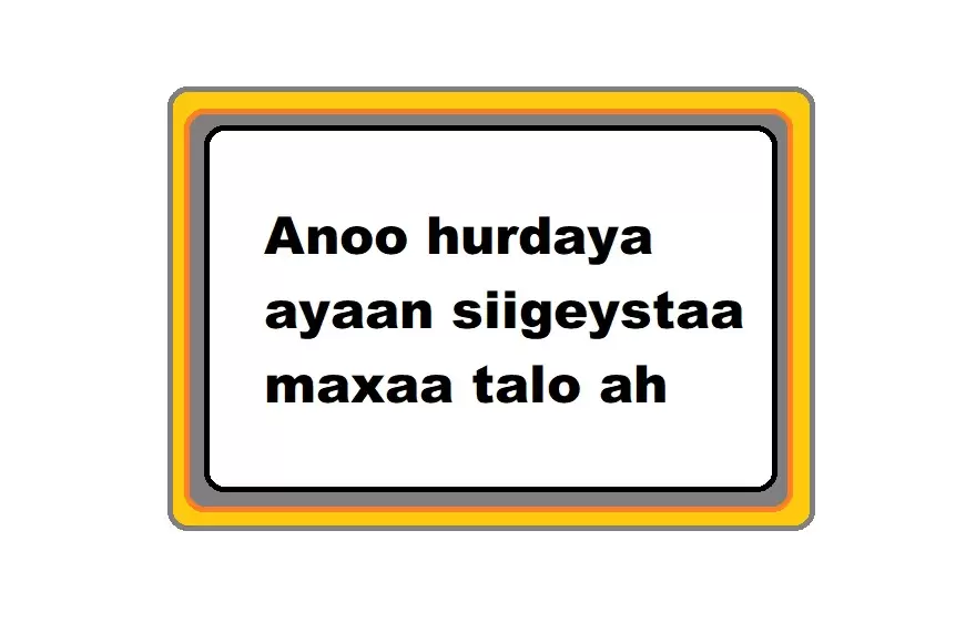 Anoo hurdaya ayaan siigeystaa maxaa talo ah