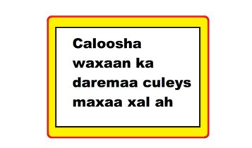 Caloosha waxaan ka daremaa culeys maxaa xal ah