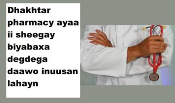 Dhakhtar pharmacy ayaa ii sheegay biyabaxa degdega daawo inuusan lahayn