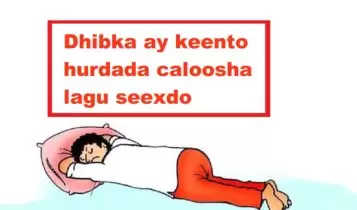 Dhibka ay keento hurdada caloosha lagu seexdo Dhibka ay keento hurdada caloosha lagu seexdo