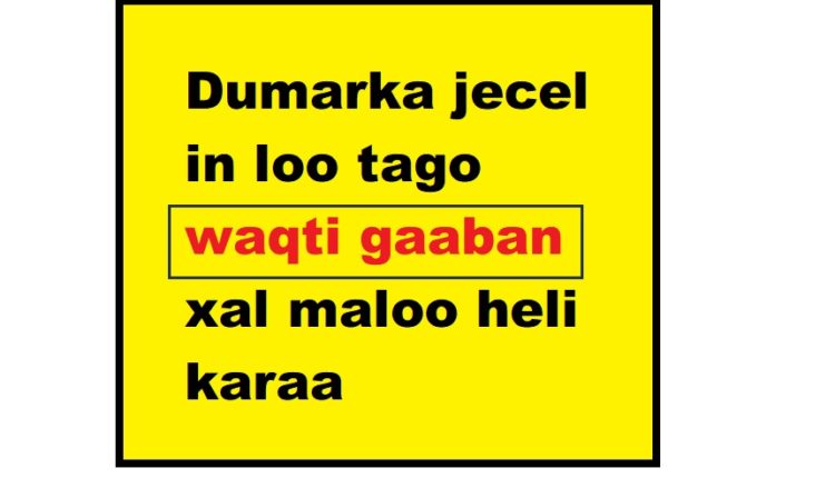 Dumarka jecel in loo tago waqti gaaban xal maloo heli karaa