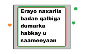 Erayo naxariis badan qalbiga dumarka habkay u saameeyaan