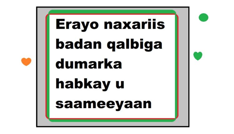 Erayo naxariis badan qalbiga dumarka habkay u saameeyaan