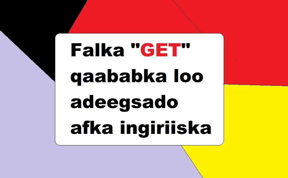 Falka GET qaababka loo adeegsado afka ingiriiska