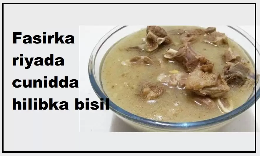 Fasirka riyada cunidda hilibka bisil