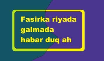 Fasirka riyada galmada habar duq ah