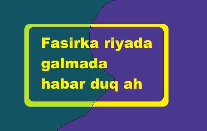 Fasirka riyada galmada habar duq ah 1