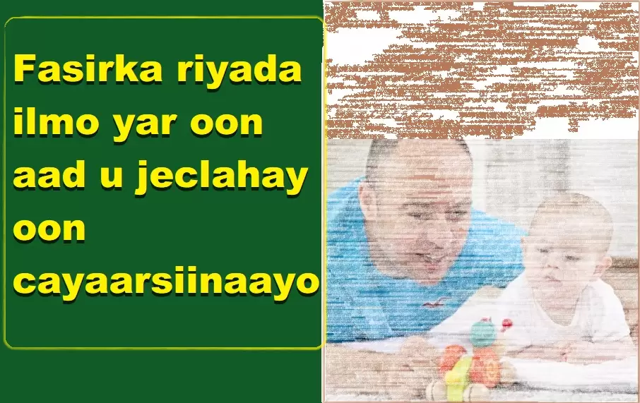Fasirka riyada ilmo yar oon aad u jeclahay oon cayaarsiinaayo