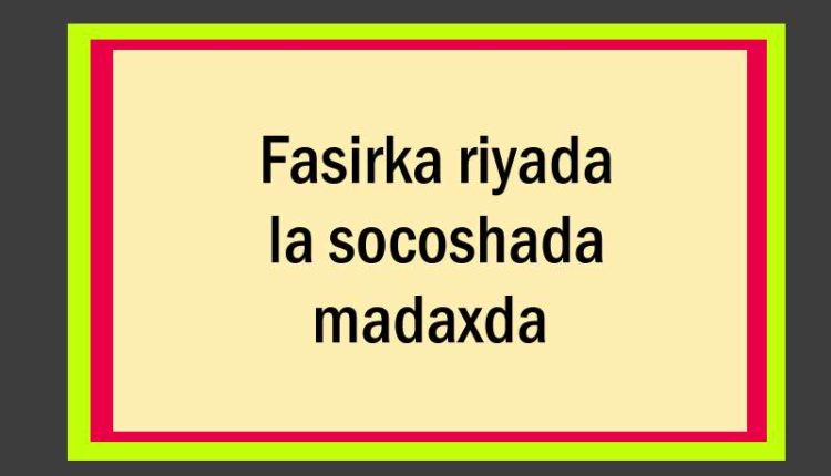 Fasirka riyada la socoshada madaxda