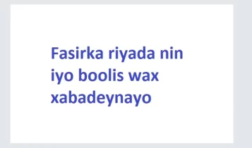 Fasirka riyada nin iyo boolis wax xabadeynayo