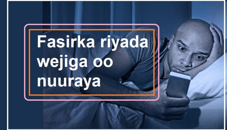 Fasirka riyada wejiga oo nuuraya