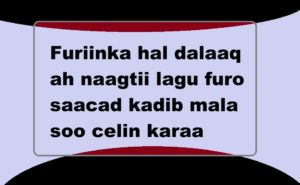 Furiinka hal dalaaq ah naagtii lagu furo saacad kadib mala soo celin karaa