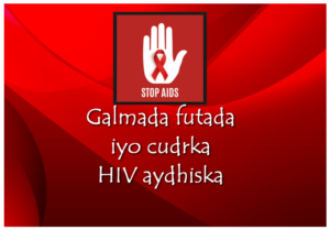 Galmada futada iyo cudrka HIV aydhiska