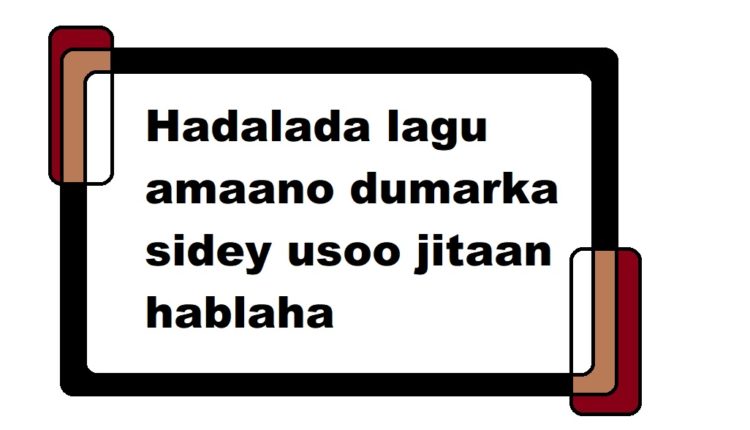 Hadalada lagu amaano dumarka sidey usoo jitaan hablaha