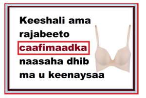 Keeshali ama rajabeeto caafimaadka naasaha dhib ma u keenaysaa