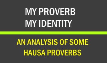 MY PROVERB MY IDENTITY AN ANALYSIS OF SOME HAUSA PROVERBS 