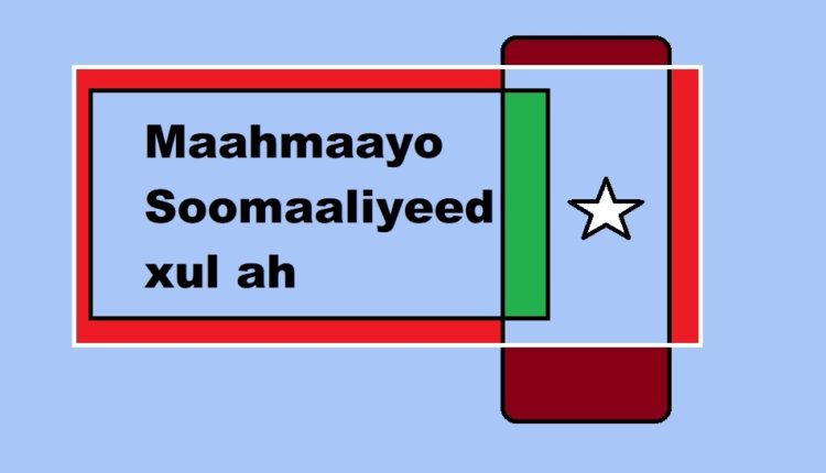 Maahmaayo soomaaliyeed xul ah